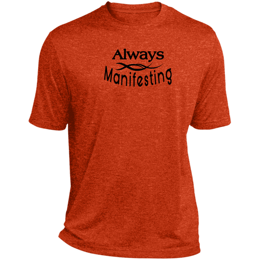 Always Manifesting ST360 Heather Performance Tee