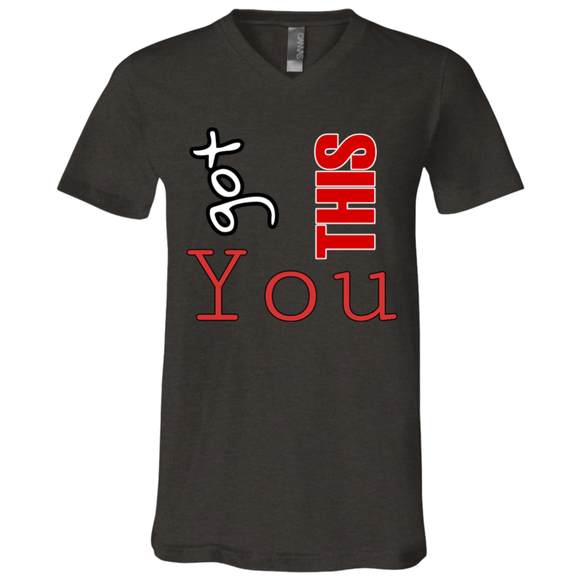 YouGotThis 3005 Unisex Jersey SS V-Neck T-Shirt