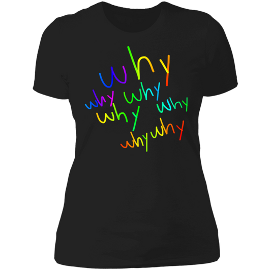 Why NL3900 Ladies' Boyfriend T-Shirt